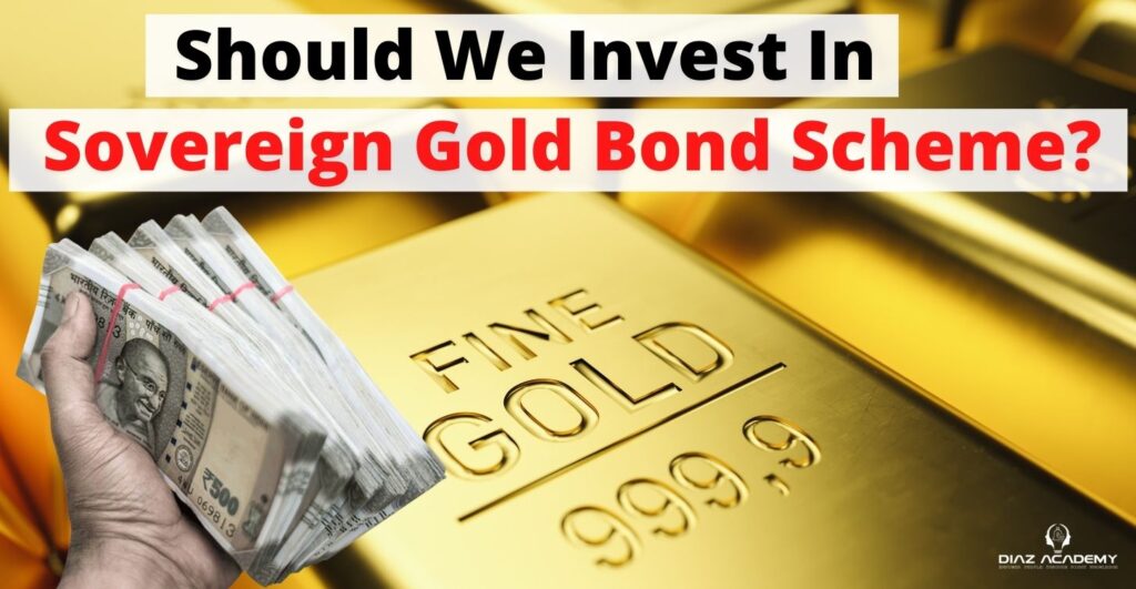 Should We Invest In Sovereign Gold Bond Scheme?